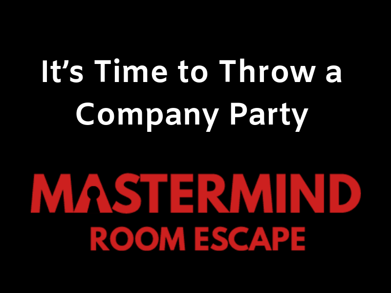 It’s Time to Throw a Company Party