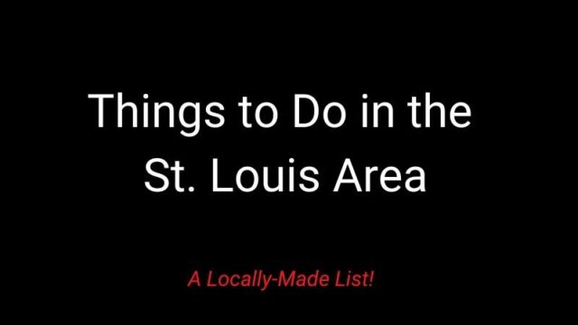 Featured image for Things to Do in the St. Louis Area