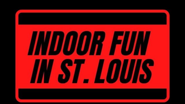 Featured image for Indoor Fun in St. Louis