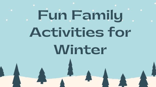 Featured image for Fun Family Activities for Winter