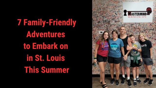 Featured image for 7 Family-Friendly Adventures to Embark on in St. Louis This Summer