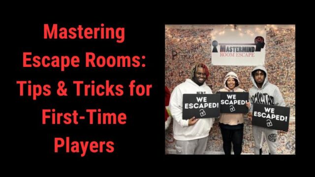 Featured image for Mastering Escape Rooms: Tips & Tricks for First-Time Players